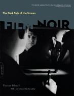 The Dark Side of the Screen di Foster Hirsch edito da INGRAM PUBLISHER SERVICES US