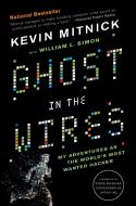 Ghost in the Wires: My Adventures as the World's Most Wanted Hacker di Kevin Mitnick edito da BACK BAY BOOKS