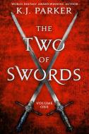 The Two of Swords: Volume One di K. J. Parker edito da ORBIT
