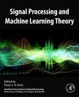 Signal Processing and Machine Learning Theory di Paulo S. R. Diniz edito da ACADEMIC PR INC