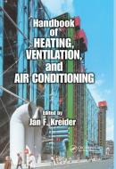 Handbook Of Heating, Ventilation, And Air Conditioning edito da Taylor & Francis Ltd