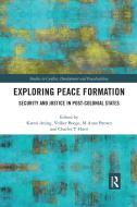 Exploring Peace Formation edito da Taylor & Francis Ltd