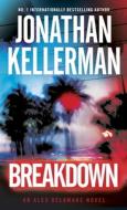 Breakdown di Jonathan Kellerman edito da Random House Publishing Group