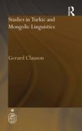 Studies in Turkic and Mongolic Linguistics di Gerard Clauson edito da Taylor & Francis Ltd