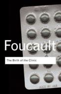 The Birth of the Clinic di Michel Foucault edito da Taylor & Francis Ltd