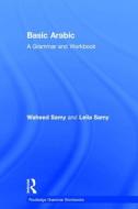Basic Arabic di Waheed (University of Michigan Samy, Leila Samy edito da Taylor & Francis Ltd