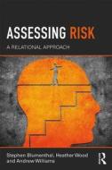 Assessing Risk di Stephen Blumenthal, Heather Wood, Andrew Williams edito da Taylor & Francis Ltd