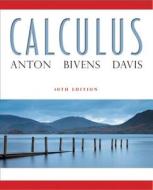 Calculus di Howard Anton, Irl Bivens, Stephen Davis edito da John Wiley & Sons