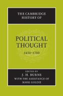The Cambridge History of Political Thought 1450 1700 edito da Cambridge University Press