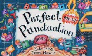 The Perfect Punctuation Book di Kate Petty edito da Dutton Books