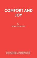 Comfort and Joy di Mike Harding edito da Samuel French Ltd