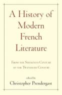 A History of Modern French Literature edito da Princeton University Press