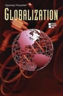 Globalization edito da Gale Cengage