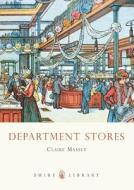 Department Stores di Claire Masset edito da Bloomsbury Publishing PLC
