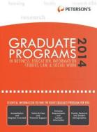Peterson's Graduate Programs in Business, Education, Information Studies, Law & Social Work di Peterson's edito da Peterson Nelnet Co