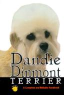 Dandie Dinmont Terrier: A Complete and Reliable Handbook di William M. Kirby edito da TFH Publications