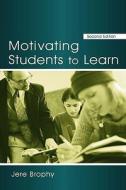 Motivating Students To Learn di Jere E. Brophy edito da Lawrence Erlbaum Associates Inc