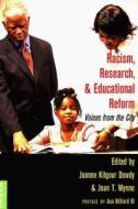 Racism, Research, and Educational Reform edito da Lang, Peter