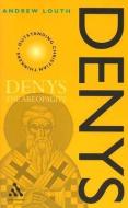 Denys the Areopagite di Andrew Louth edito da Bloomsbury Publishing PLC