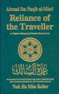 Reliance of the Traveller: A Classic Manual of Islamic Sacred Law edito da AMANA PUBN