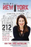 Sales in a New York Minute: 212 Pages of Real World and Easy to Implement Strategies to Make More Sales, Build Loyal Rel di Jennifer Gluckow edito da SOUND WISDOM