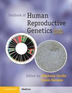 Textbook Of Human Reproductive Genetics edito da Cambridge University Press