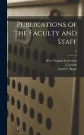 Publications of the Faculty and Staff; 2 di J. Luchok, Lorise C. Boger edito da LIGHTNING SOURCE INC