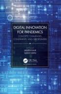 Digital Innovation For Pandemics edito da Taylor & Francis Ltd