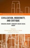 Civilization, Modernity, And Critique edito da Taylor & Francis Ltd