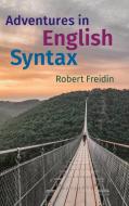 Adventures in English Syntax di Robert Freidin edito da CAMBRIDGE