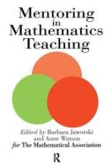 Mentoring In Mathematics Teaching edito da Taylor & Francis Ltd