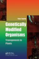 Genetically Modified Organisms di Yves Tourte edito da Taylor & Francis Ltd