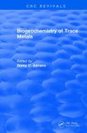 Revival: Biogeochemistry of Trace Metals (1992) edito da Taylor & Francis Ltd