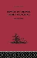 Travels in Tartary Thibet and China, Volume Two di Gabet edito da Routledge