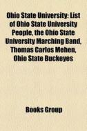 Ohio State University: List Of Ohio Stat di Books Llc edito da Books LLC, Wiki Series