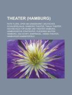Theater (Hamburg) di Quelle Wikipedia edito da Books LLC, Reference Series