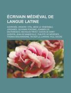 Crivain M Di Val De Langue Latine: Aver di Livres Groupe edito da Books LLC, Wiki Series