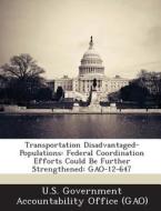 Transportation Disadvantaged-populations edito da Bibliogov