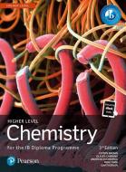 Pearson Chemistry For The IB Diploma Higher Level di Catrin Brown, Mike Ford, Oliver Canning, Andreas Economou, Garth Irwin edito da Pearson Education Limited