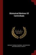 Historical Notices of Caversham di Morgan Thomas Pearman edito da CHIZINE PUBN