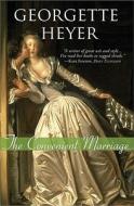 The Convenient Marriage di Georgette Heyer edito da SOURCEBOOKS INC