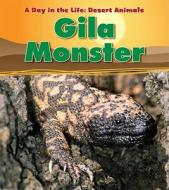 Gila Monster di Anita Ganeri edito da Heinemann Library