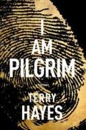 I Am Pilgrim di Terry Hayes edito da Simon + Schuster Inc.