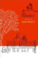 Trouble di Non Pratt edito da Simon & Schuster Books for Young Readers