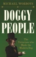Doggy People di Michael Worboys edito da Manchester University Press
