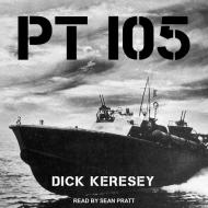 PT 105 di Dick Keresey edito da Tantor Audio