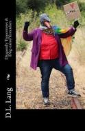 Dragonfly Tomorrows & Dog-Eared Yesterdays di D. L. Lang edito da Createspace Independent Publishing Platform