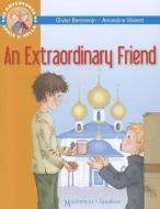 An Extraordinary Friend: The Adventures of Jamie and Bella di Olivier Bonnewijn edito da IGNATIUS PR