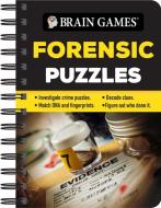 Brain Games Mini - Forensic Puzzles: Investigate Crime Puzzles - Match DNA and Fingerprints - Decode Clues - Figure Out Who Done It di Publications International Ltd, Brain Games edito da PUBN INTL