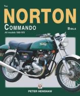 The Norton Commando Bible di Peter Henshaw edito da Veloce Publishing Ltd